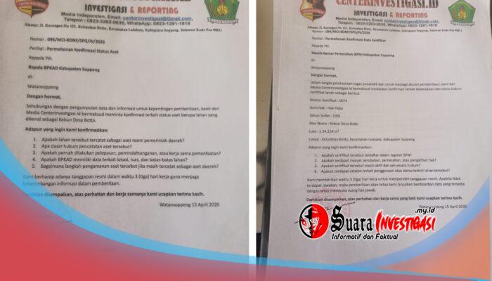 Objek “Kebun Desa Botto” Belum Jelas, Media Centerinvestigasi.id Surati BPN dan BPKAD Soppeng